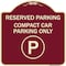 Signmission Reserved Parking Compact Car Parking Heavy-Gauge Aluminum Sign, 18" x 18", BU-1818-23154 A-DES-BU-1818-23154 - alternate 1